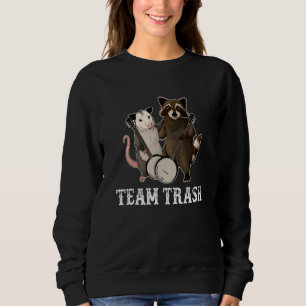 Team Trash Opossum Raccoon Rat Animals Garbage Gan Sweatshirt