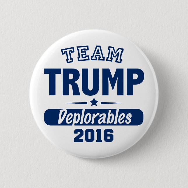 Team Trump Deplorables 2 Inch Round Button (Front)