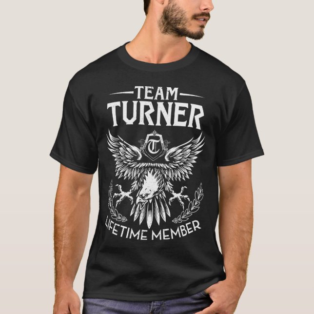 Team TURNER Lifetime Member Last Name T-Shirt (Front)