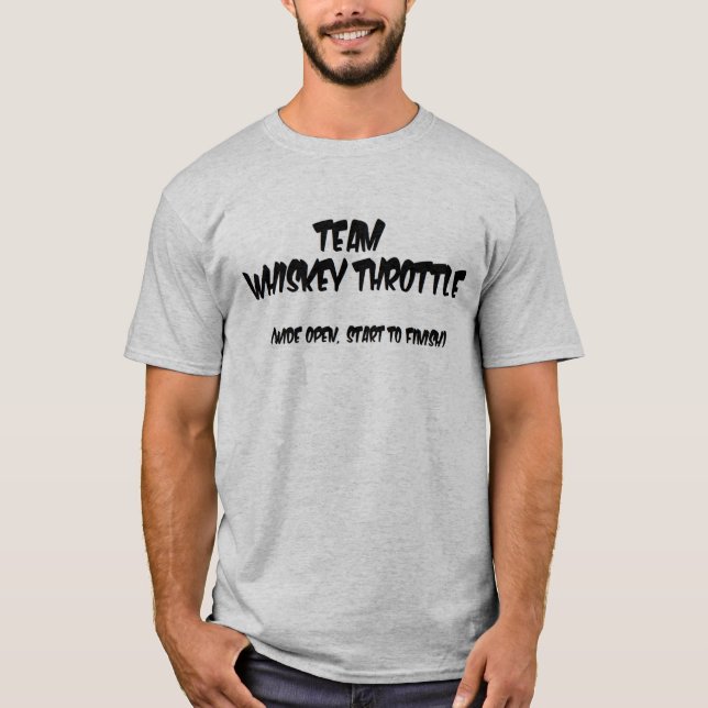 TEAM WHISKEY THROTTLE 2 T-Shirt (Front)