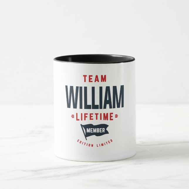 Team William Lifetime Member Funny Name William Mug (Center)