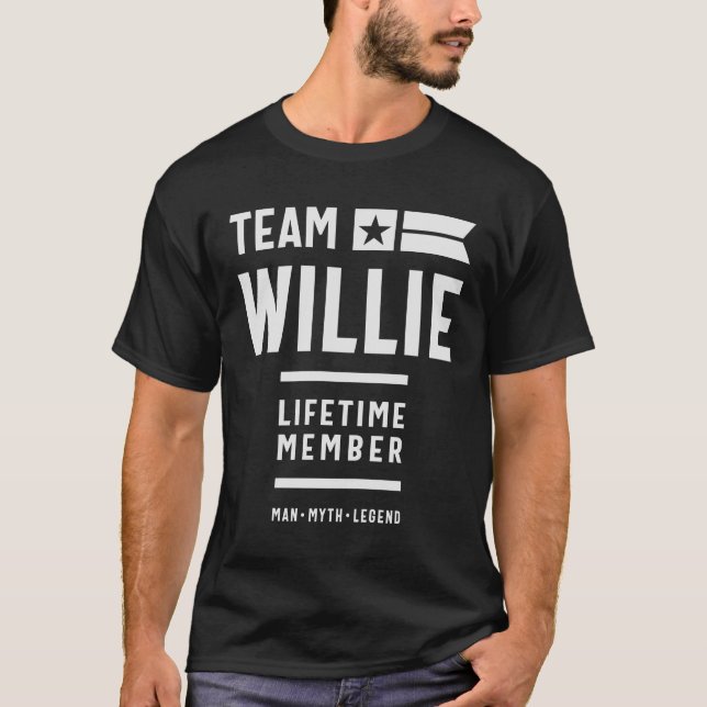 Team Willie Lifetime Member Funny Name Willie T-Shirt (Front)