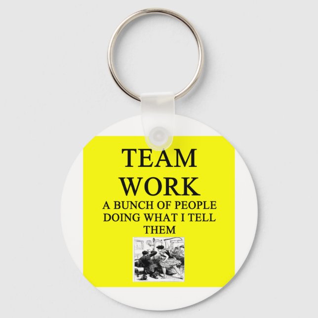 TEAM work joke Keychain (Front)