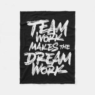Team Work Makes The Dream Work _ Team Building  Fleece Blanket