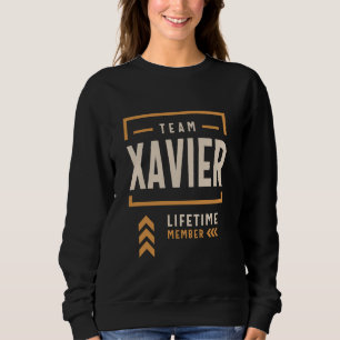 Team Xavier Lifetime Member Funny Name Xavier 1 Sweatshirt