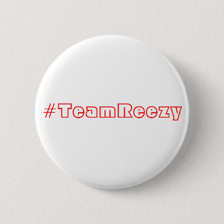 #TeamReezy 2 Inch Round Button