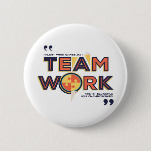 Teamwork And Intelligence Win Championships 2 Inch Round Button