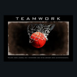 Teamwork Basketball Motivational Poster<br><div class="desc">Talent wins games,  but teamwork and intelligence wins championships. I Love This Game. Popular Sports - Basketball Game Ball Image.</div>