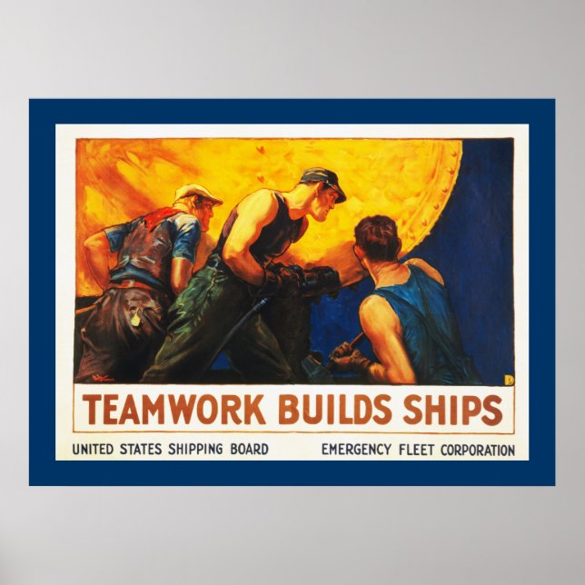 Teamwork Builds Ships Poster (Front)