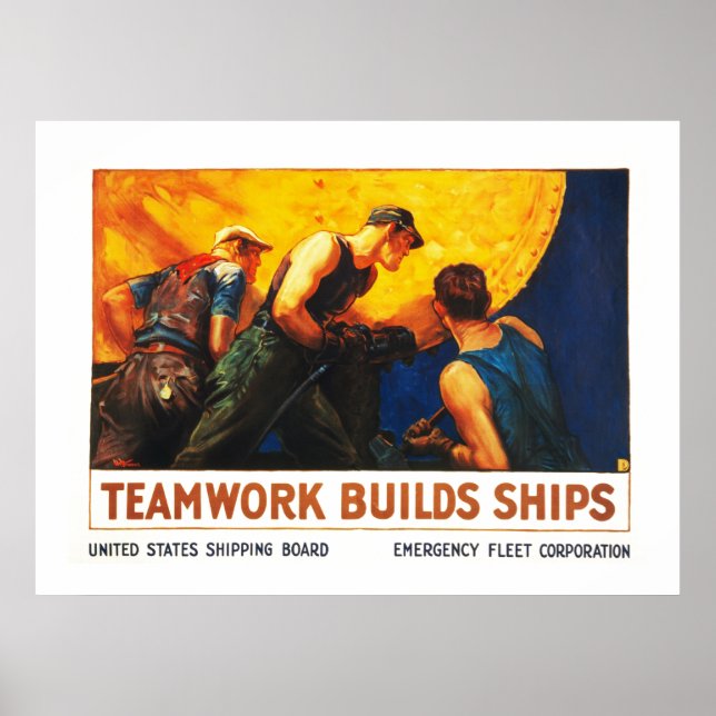 Teamwork Builds Ships Poster (Front)