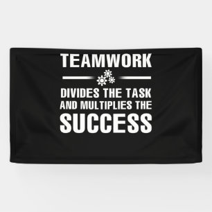 Teamwork Divides The Task And Multiplies Success Banner