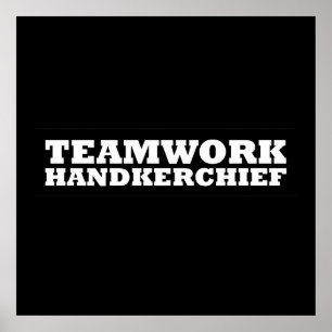 Teamwork Handkerchief Poster