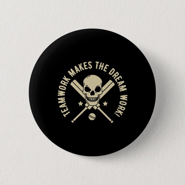 Teamwork Makes The Dream Work! - Cricket Graphic  2 Inch Round Button (Front)
