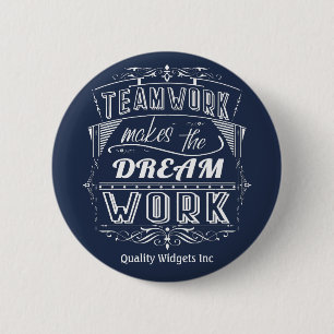 Teamwork Makes The Dream Work Motivational 2 Inch Round Button