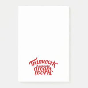 Teamwork makes the dream work post it notes