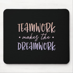 Teamwork Makes The Dreamwork Employee Team Motivat Mouse Pad