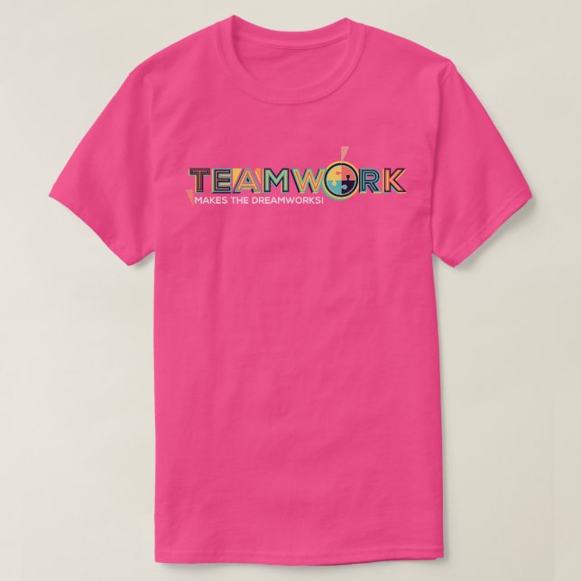 TeamWork Makes The DreamWorks T-Shirt (Design Front)