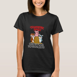 Teamwork saves is more fun with friends! T-Shirt