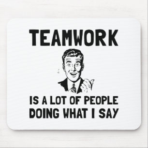 Teamwork Say Mouse Pad