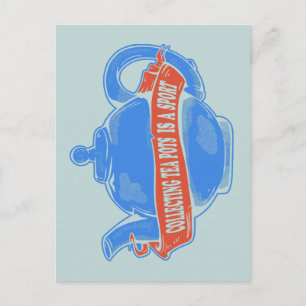 Teapot Collecting teapots Postcard