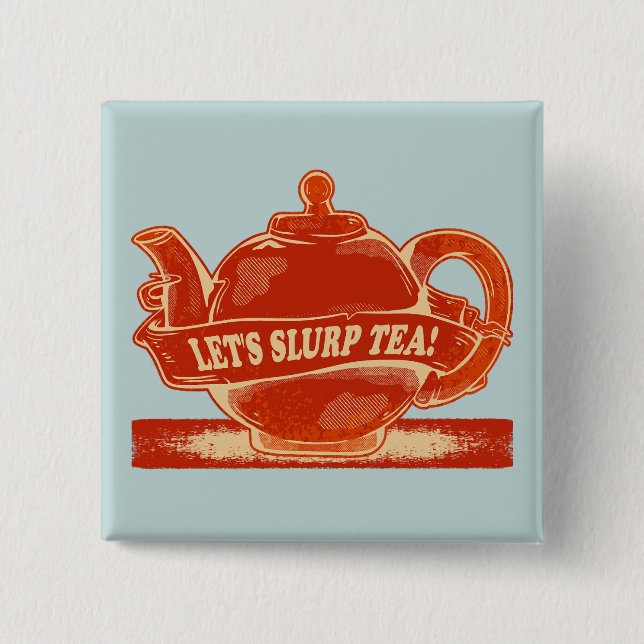 Teapot Funny Drinking Tea 2 Inch Square Button (Front)