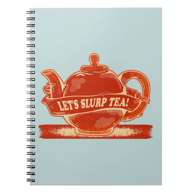 Teapot Funny Drinking Tea Notebook (Front)