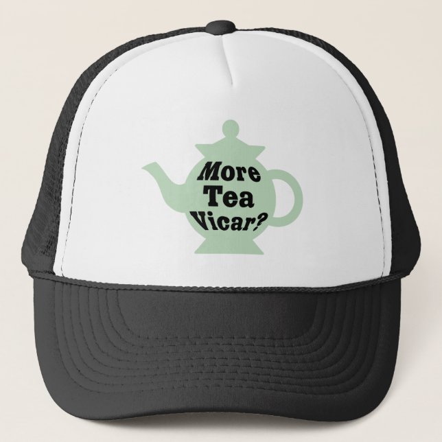 Teapot - More tea Vicar? - Black on Light Green Trucker Hat (Front)