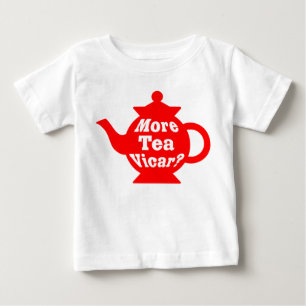 Teapot - More tea Vicar? - Red and White Baby T-Shirt