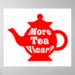Teapot - More tea Vicar? - Red and White Poster