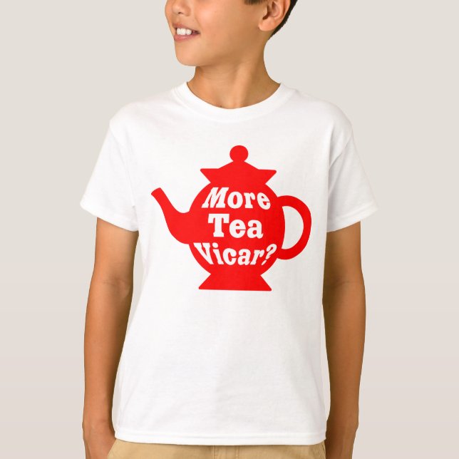 Teapot - More tea Vicar? - Red and White T-Shirt (Front)