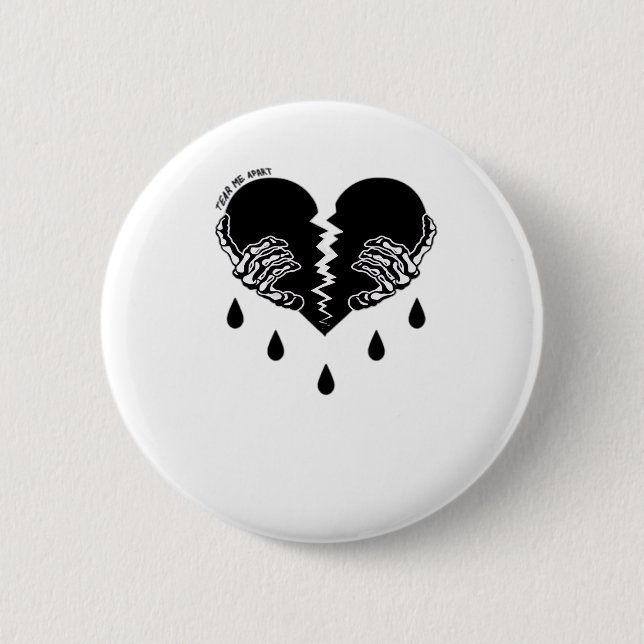 Tear Me Apart Classic 2 Inch Round Button (Front)