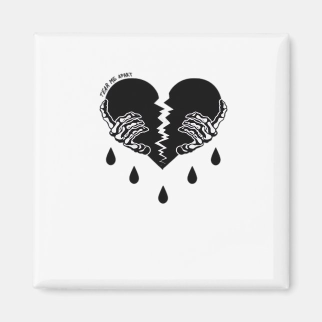 Tear Me Apart Classic Magnet (Front)
