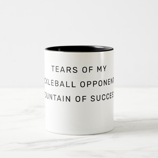 Tear of my Pickleball Opponent Fountain of Success Two-Tone Coffee Mug (Center)