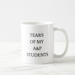  Tear of my Students Coffee Mug