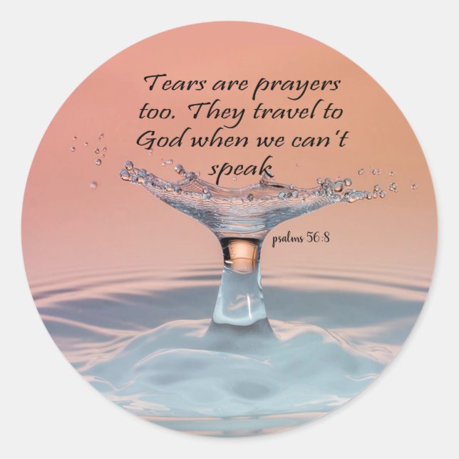 Tears Are Prayers Too Classic Round Sticker (Front)