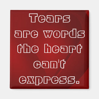 Tears Magnet