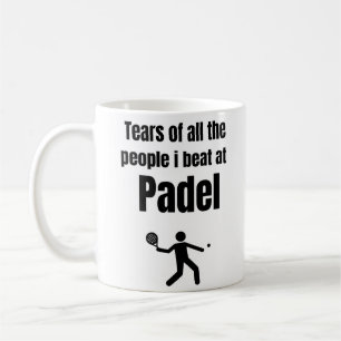 Tears of all the people i beat at Padel Coffee Mug