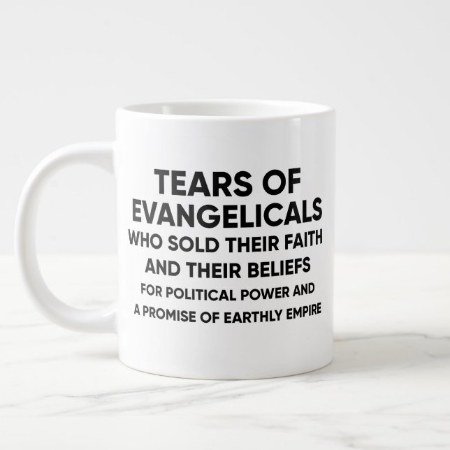 TEARS OF EVANGELICALS LARGE COFFEE MUG (Left)