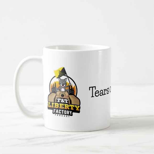 Tears of Liberals Mug by T&T Liberty Factory (Left)