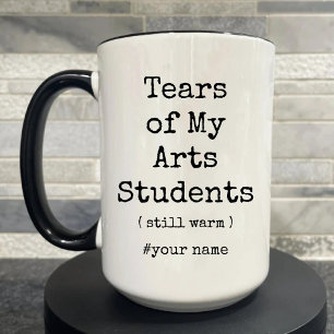 Tears of My Arts Students Still Warm Funny Drawing Two-Tone Coffee Mug