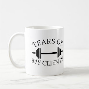 Tears of My Clients Personal Trainer Gift Coffee M Mug