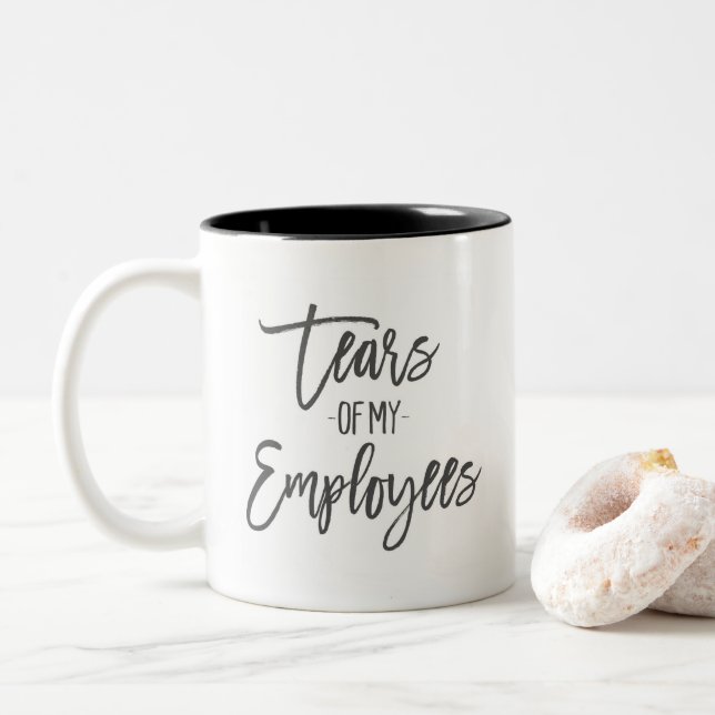 Tears of My Employees Boss Coffee drôle Gift Mug (Avec donut)