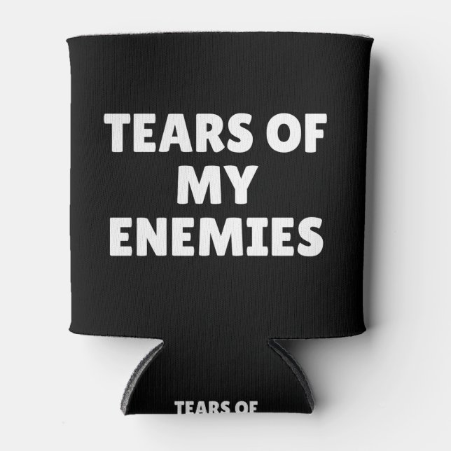 Tears Of My Enemies Can Cooler (Front)