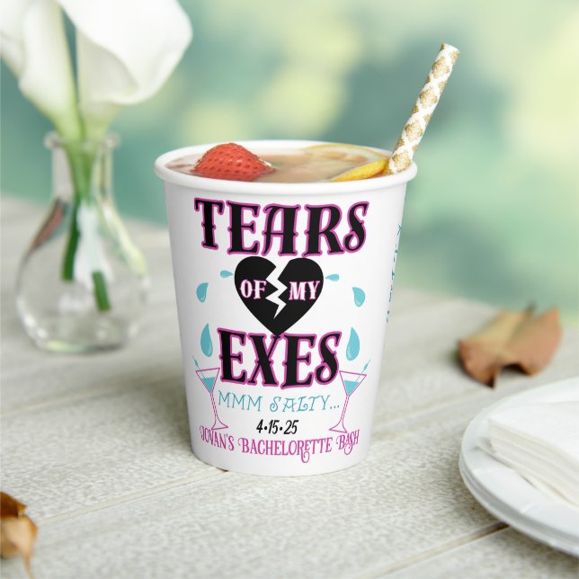 Tears of my Exes-Funny Bridal Bachelorette Party Paper Cups (Insitu)
