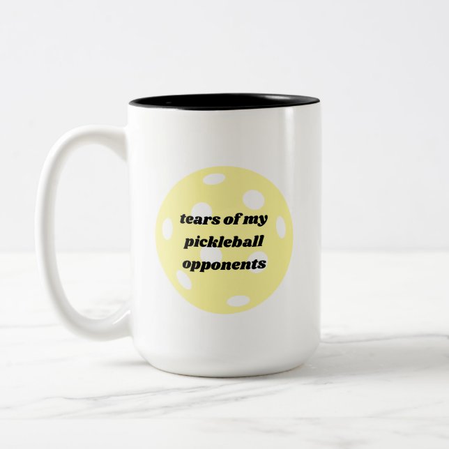 Tears of my Pickleball Opponents Funny Mug (Left)