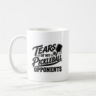 Tears of My Pickleball Opponents Victory Coffee Mug