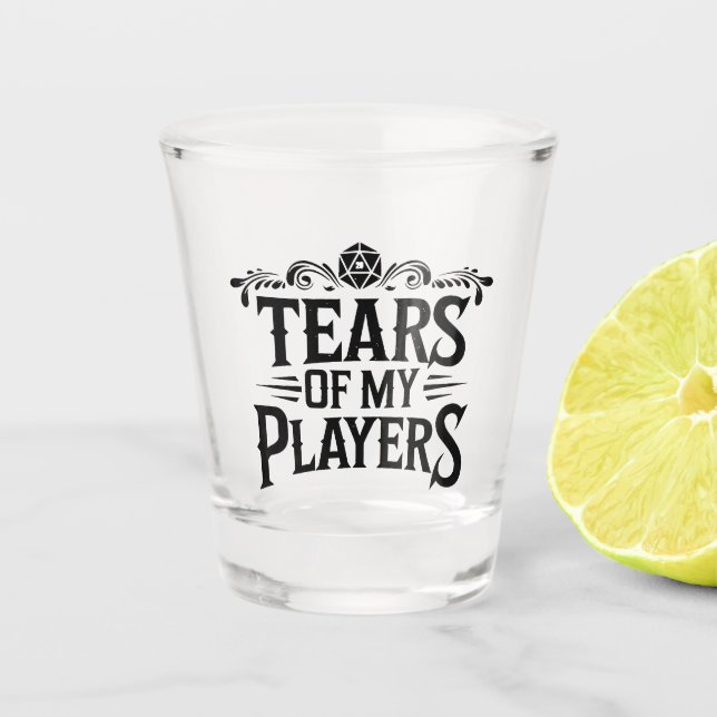 Tears of my Players Shot Glass (Front)