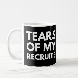 Tears of my Recruits Funny Recruiter Coffee Mug