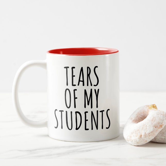 Tears of My Students Funny Teachers Two-Tone Coffee Mug (With Donut)