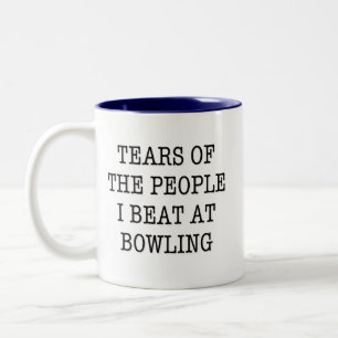 Tears Of The People I Beat At Bowling Funny Two-Tone Coffee Mug